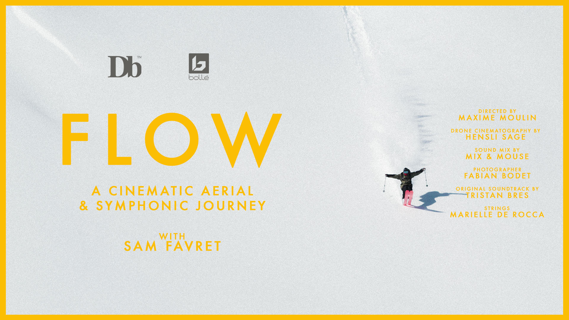 Sam Favret’s FLOW tells the story of how a big-mountain ski movie is made