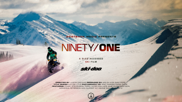 [Must Watch] Westbank Media and Ski Doo present NINETY/ONE