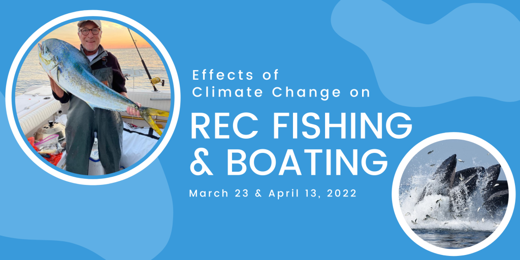 Webinar series: Climate Change Effects on Recreational Fishing and Boating