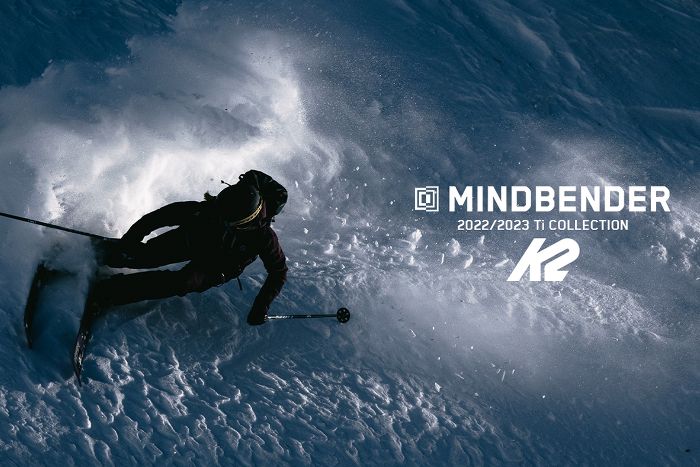 [The Gear Closet] A closer look at K2’s 2022-23 Mindbender Ti collection