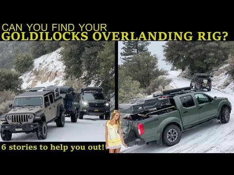 How many vehicles have you gone through before you found your “Goldilocks Overlanding Rig”? : overlanding